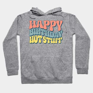 Hot Stuff Birthday Hoodie